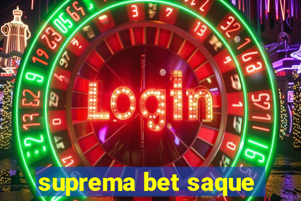 suprema bet saque